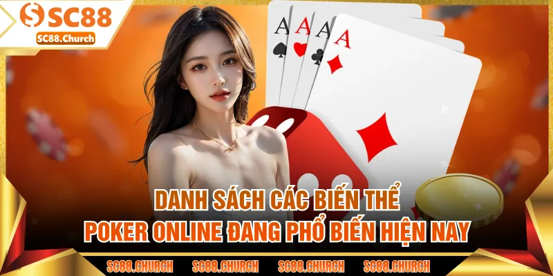 Danh sách các biến thể poker online đang phổ biến hiện nay